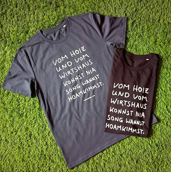 T-Shirt "Vom Hoiz und vom Wirtshaus..."