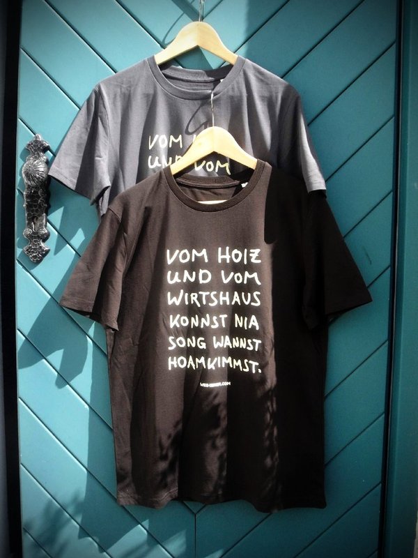 T-Shirt "Vom Hoiz und vom Wirtshaus..."